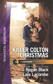 Killer Colton Christmas - Regan Black & Lara Lacombe by  Regan Black & Lara Lacombe PDF Download
