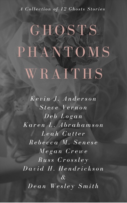 Ghosts Phantoms Wraiths