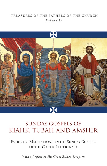 Sunday Gospels of Kiahk, Tubah, and Amshir