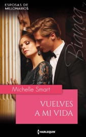 Vuelves a mi vida - Michelle Smart by  Michelle Smart PDF Download