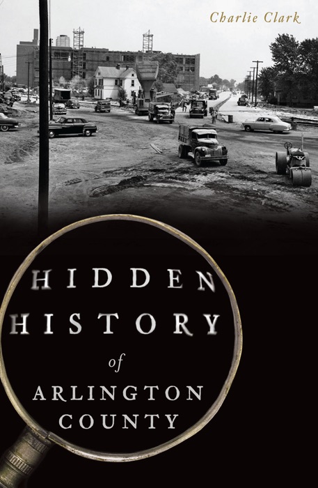 Hidden History of Arlington County