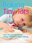 Baking With Tiny Tots - Becky Johnson