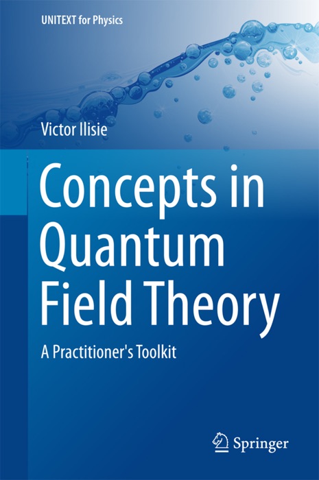 Concepts in Quantum Field Theory