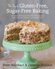The Joy of Gluten-Free, Sugar-Free Baking - Peter Reinhart & Denene Wallace