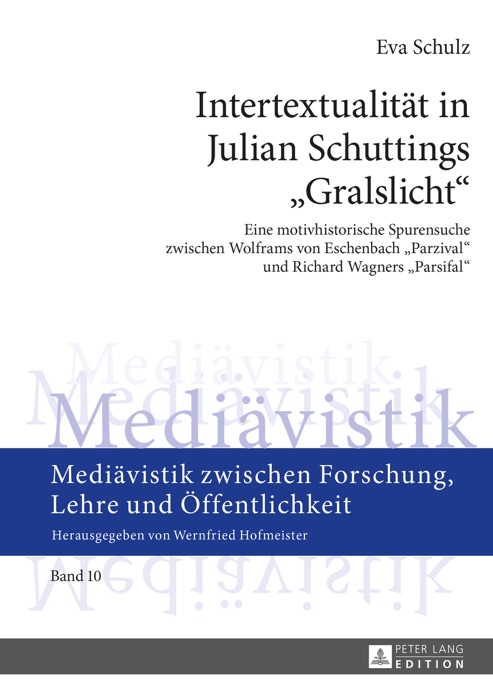 Intertextualität in Julian Schuttings «Gralslicht»