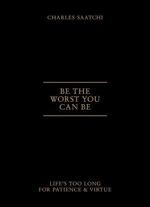 Be the Worst You Can Be