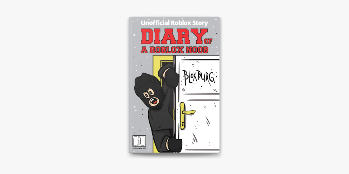 Diary Of A Roblox Noob Roblox Bloxburg On Apple Books - tres robux