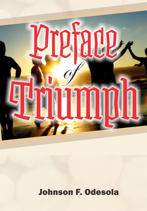 Preface of Triumph
