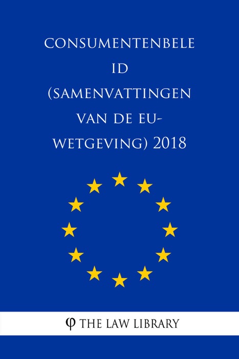 Consumentenbeleid (Samenvattingen van de EU-wetgeving) 2018