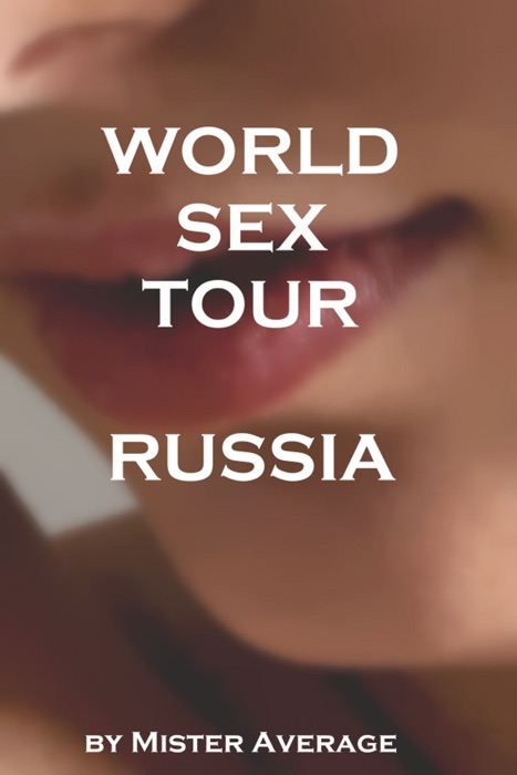 World Sex Tour - Russia
