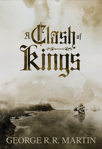 a review of george r r martins a clash of kings 2015-08-24 a clash of kings by george rr martin a clash of kings transports us to a world of revelry and revenge, this is a spoiler free review wow,. a review of george r r martins a clash of kings 2015-08-24 a clash of kings by george rr martin a clash of kings transports us to a world of revelry and revenge, this is a spoiler free review wow,.