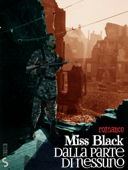 Dalla parte di nessuno - Miss Black