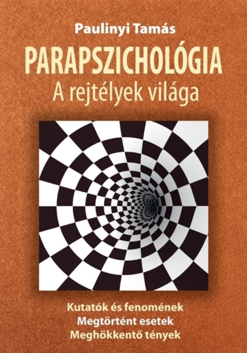 Parapszichológia - a rejtélyek világa