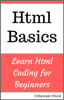 Html Basics: Learn Html Coding for Beginners - Chittaranjan Dhurat