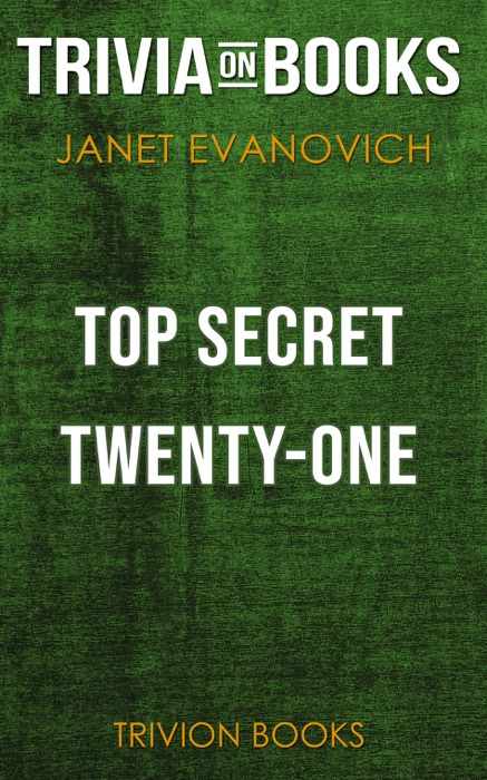 Top Secret Twenty-One: A Stephanie Plum Novel by Janet Evanovich (Trivia-On-Books)