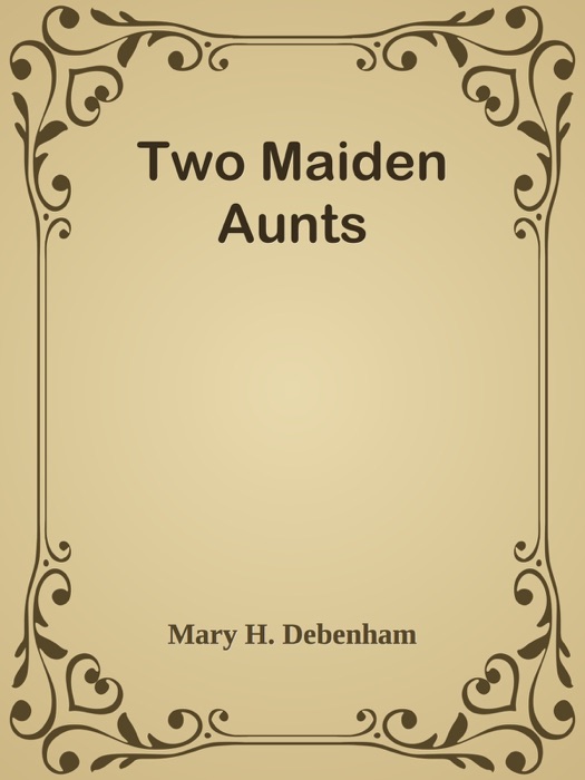 Two Maiden Aunts