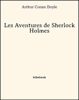 Les Aventures de Sherlock Holmes - Arthur Conan Doyle
