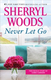 Never Let Go - Sherryl Woods & Caro Carson by  Sherryl Woods & Caro Carson PDF Download