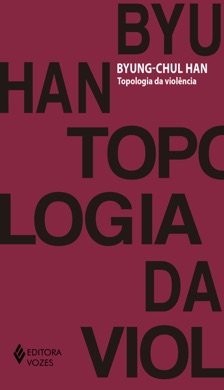 Capa do livro Topologia da Violência de Byung-chul Han