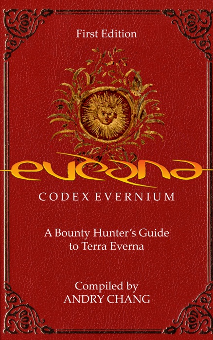 Codex Evernium: First Edition