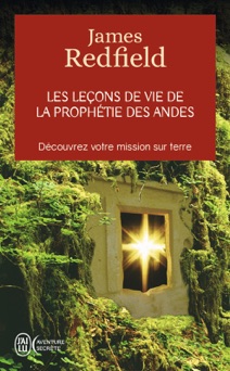 Les leçons de vie de la prophétie des Andes - James Redfield