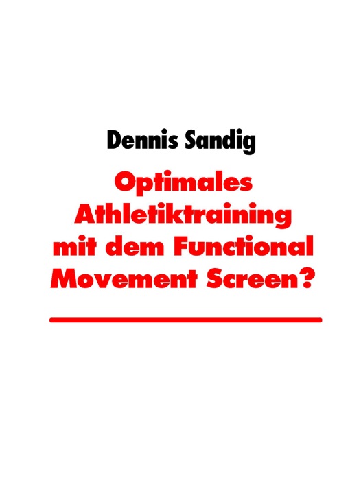 Optimales Athletiktraining mit dem Functional Movement Screen?