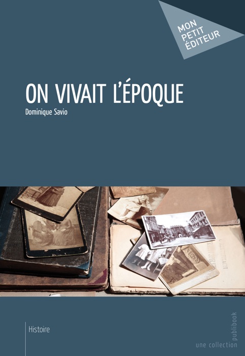 On vivait l'époque !