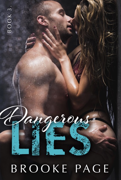 Dangerous Lies - Book Three