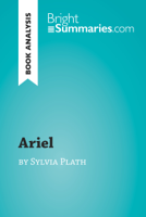 Bright Summaries - Ariel by Sylvia Plath (Book Analysis) artwork