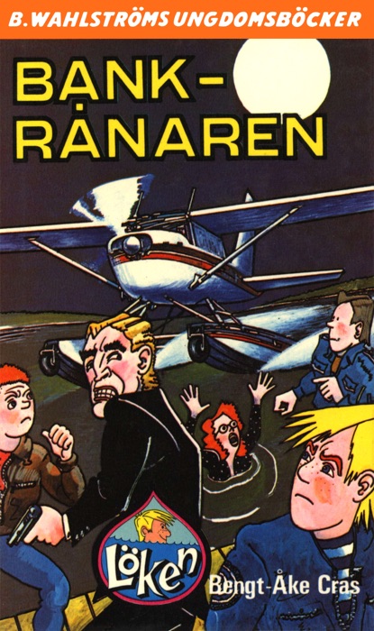 Löken 8 - Bank-rånaren