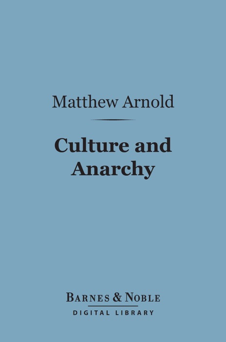 Culture and Anarchy (Barnes & Noble Digital Library)