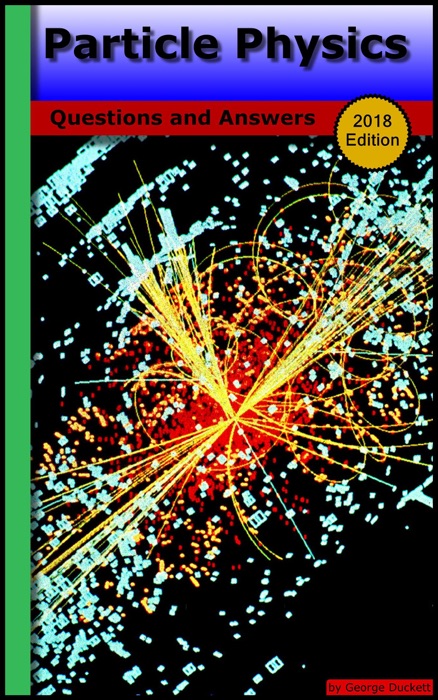 Particle Physics: Questions and Answers