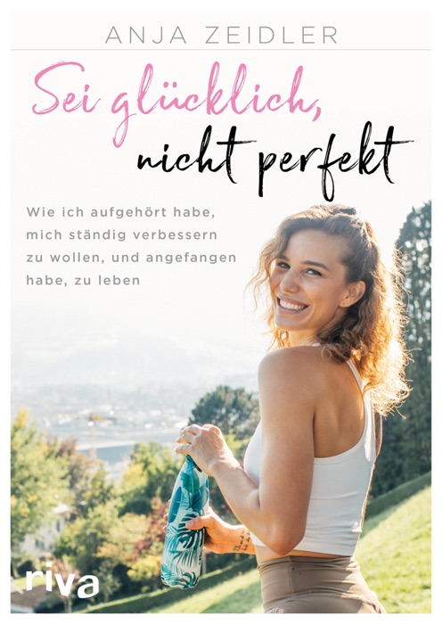 Sei glücklich, nicht perfekt