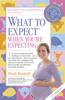 What to Expect When You're Expecting - Heidi Murkoff