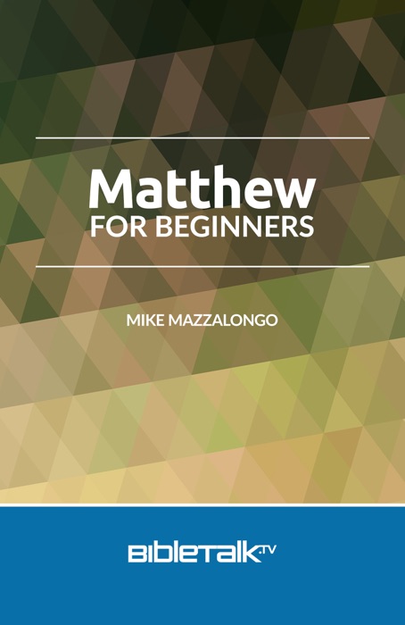 Matthew for Beginners