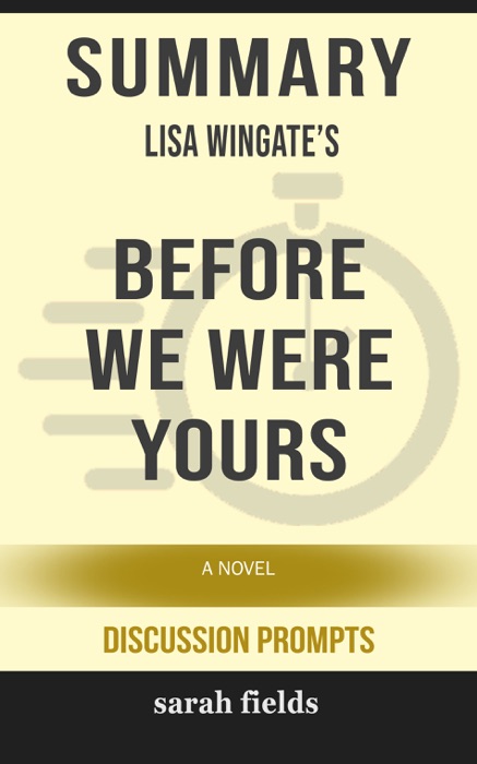 Summary: Lisa Wingate's Before We Were Yours