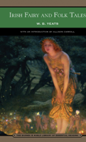 W. B. Yeats - Irish Fairy and Folk Tales (Barnes & Noble Library of Essential Reading) artwork