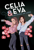 Celia y Eva. Guerra de Likes - Celia Dail & Evipuc