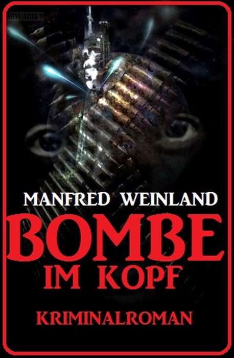 Bombe im Kopf