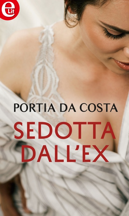 Sedotta dall'ex (eLit)