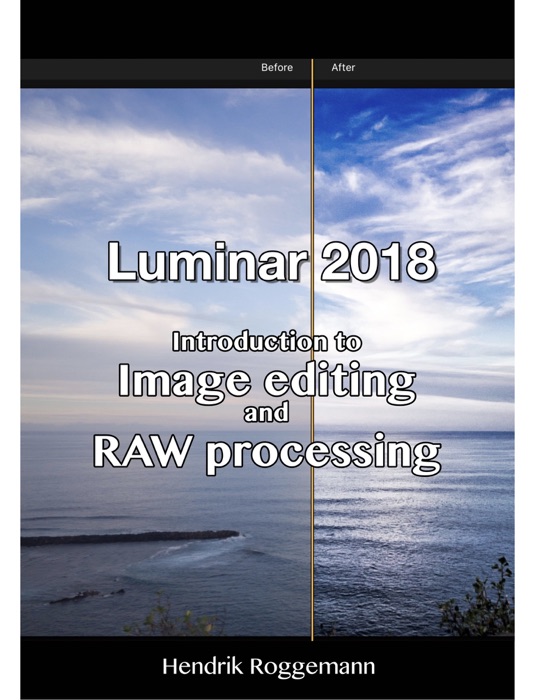 Luminar 2018 – Introduction to image editing and RAW processing