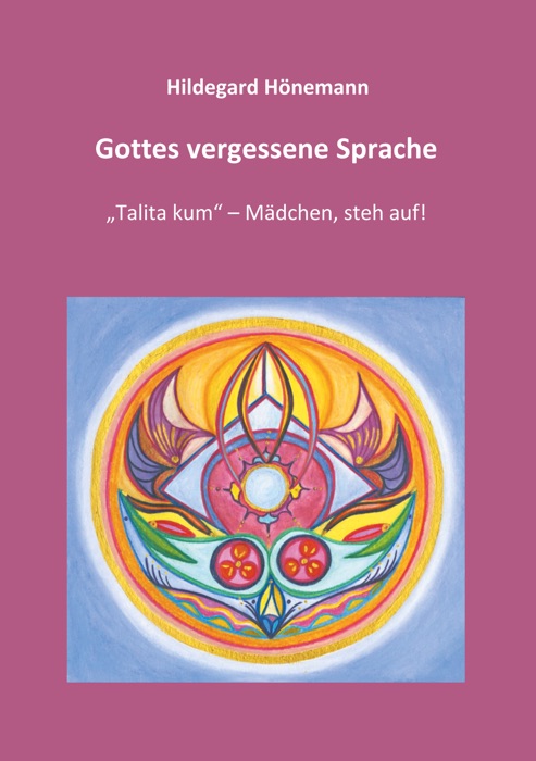 Gottes vergessene Sprache