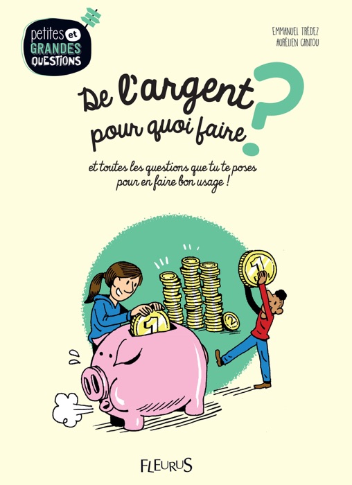 De l'argent, pour quoi faire ?