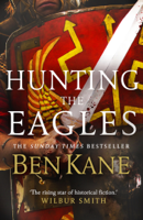 Ben Kane - Hunting the Eagles artwork