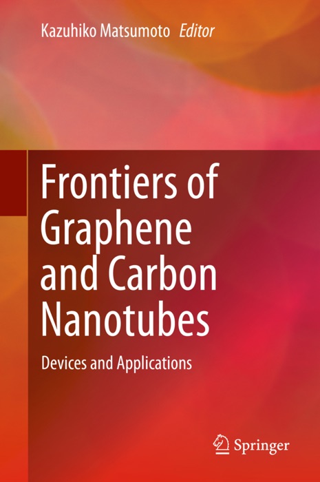 Frontiers of Graphene and Carbon Nanotubes