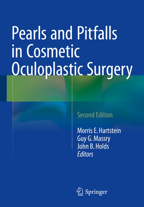 Pearls and Pitfalls in Cosmetic Oculoplastic Surgery