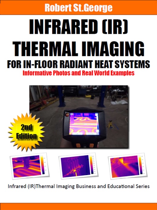 Infrared (IR) Thermal Imaging for In-Floor Radiant Heat Systems