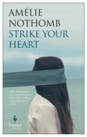 Amélie Nothomb & Alison Anderson - Strike Your Heart artwork