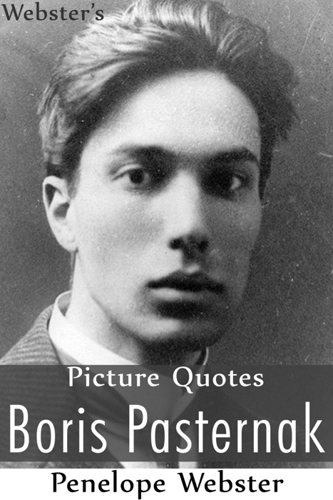 Webster's Boris Pasternak Picture Quotes