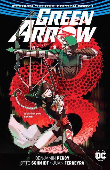 Green Arrow: The Rebirth Deluxe Edition Book 1 (Rebirth)